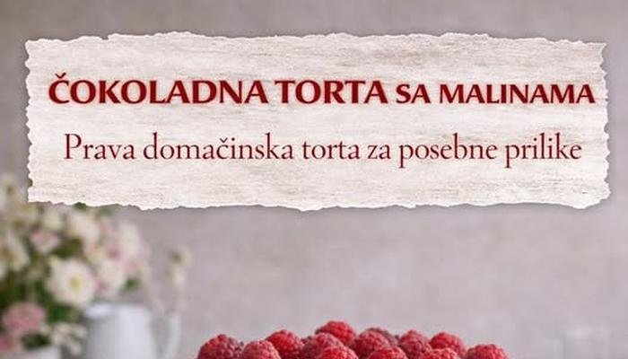 Čokoladna torta sa malinama – savršena za posebne prilike