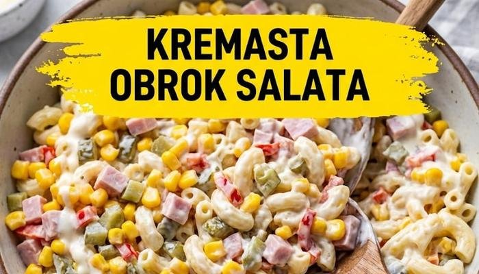 Savršena Kremasta Obrok Salata za Svaku Priliku